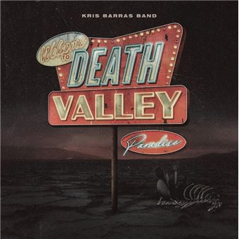 The Kris Barras Band : Death Valley Paradise
